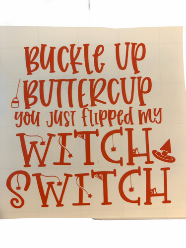 Buckle Up Buttercup, Witch Switch